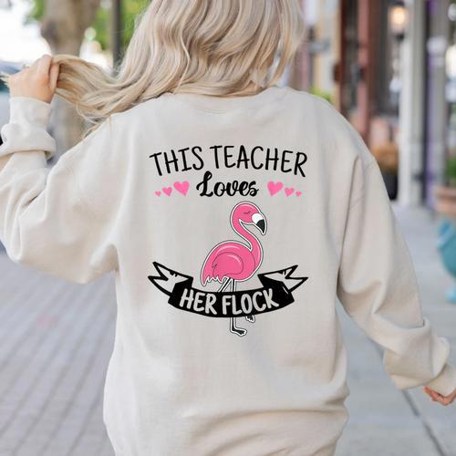 This Teacher Loves Her Flock Cute Flamingo Teacher Women's Sweatshirt Back Print - teacherstshirts.com AU