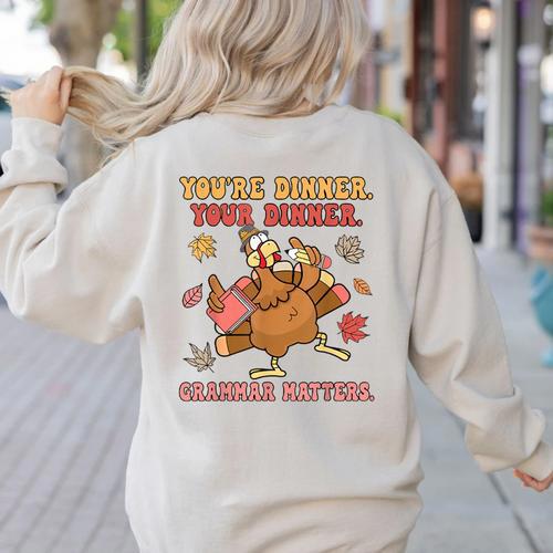 Thanksgiving Grammar Thankful English Teacher Fall Turkey Women's Sweatshirt Back Print - teacherstshirts.com AU