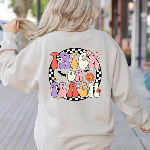 Trick Or Teach Retro Groovy Halloween Teacher Women's Sweatshirt Back Print - teacherstshirts.com UK
