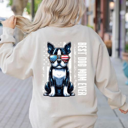 USA Flag Boston Terrier Best Dog Mom Ever 2025 Women's Sweatshirt Back Print - Bostonterriersmerch.com