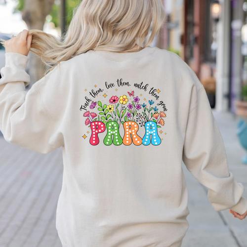 Wildflower Para Floral Paraprofessional Paraeducator Teacher Women's Sweatshirt Back Print - teacherstshirts.com UK