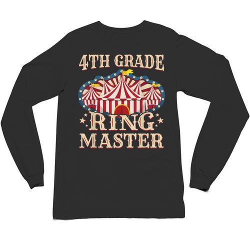 4th Grade Ringmaster Shirt 4th Grade Teacher Shirts Teacher Men Women Kids Unisex Long Sleeve T-Shirt - teacherstshirts.com