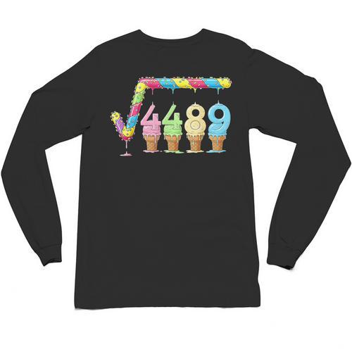 67 Ice Cream Drip Meme Square Root 4489 Slang Teacher Math Unisex Long Sleeve T-Shirt - teacherstshirts.com CA
