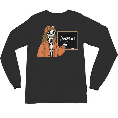 67 Math Teacher Skeleton Halloween Root 4489 Messy Bun Women Unisex Long Sleeve T-Shirt - teacherstshirts.com DE