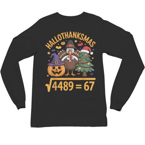67 Meme Math Teacher Root 4489 Hallothanksmas Six Seven Unisex Long Sleeve T-Shirt - teacherstshirts.com CA