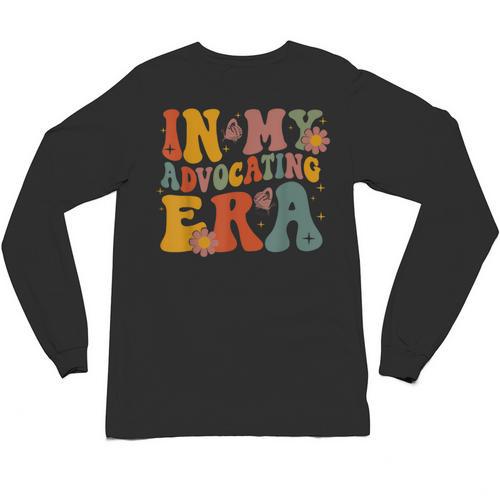 In My Advocating Era Advocate Autism Awareness Sped Teacher Men Women Kids Unisex Long Sleeve T-Shirt - teacherstshirts.com AU