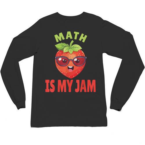 Back To School Math Is My Jam Math Teacher Unisex Long Sleeve T-Shirt - teacherstshirts.com AU