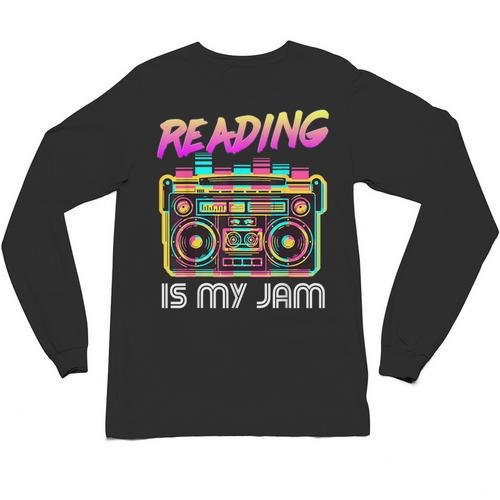 Back To School Retro Reading Is My Jam 80s Teacher Boombox Unisex Long Sleeve T-Shirt - teacherstshirts.com AU
