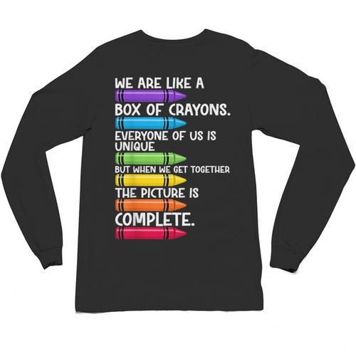 Back To School Teacher We Are Like A Box Of Crayons Unisex Long Sleeve T-Shirt - teacherstshirts.com DE