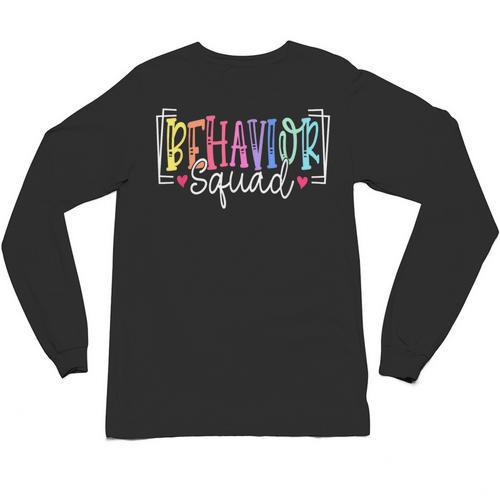 Behavior Squad Therapy Therapists Teachers Behavior Team Unisex Long Sleeve T-Shirt - teacherstshirts.com CA