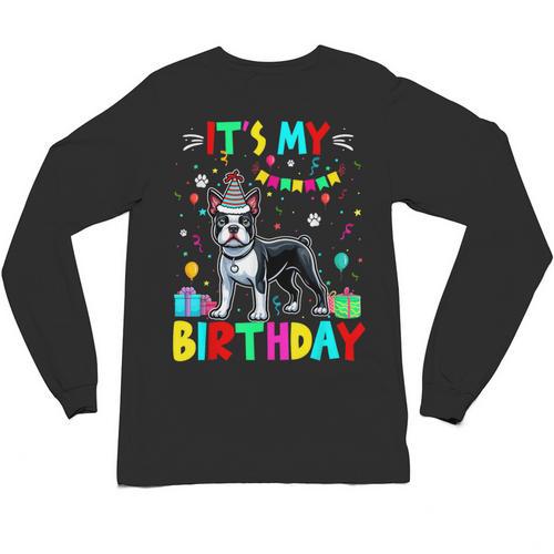 My Birthday Colorful Costume Boston Terrier Party Unisex Long Sleeve T-Shirt - Bostonterriersmerch.com CA