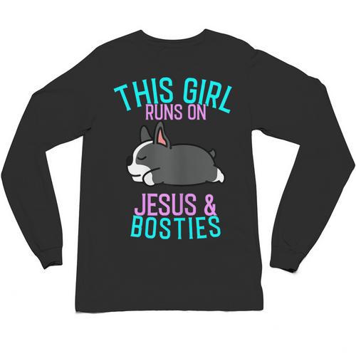 Boston Terrier This Girl Runs On Jesus And Boston Terriers Unisex Long Sleeve T-Shirt - Bostonterriersmerch.com