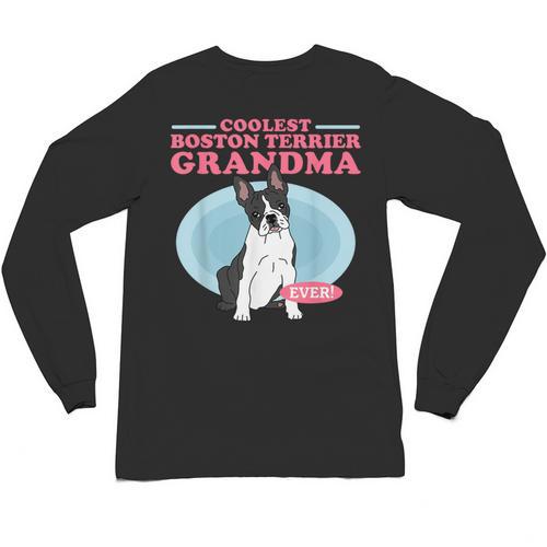 Boston Terrier Grandma Bostie Dog Owner Boston Terrier Men Women Unisex Long Sleeve T-Shirt - Bostonterriersmerch.com