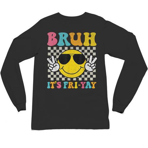 Bruh It's Fri-Yay Friday Weekend Smile Face Teacher Student Unisex Long Sleeve T-Shirt - teacherstshirts.com AU