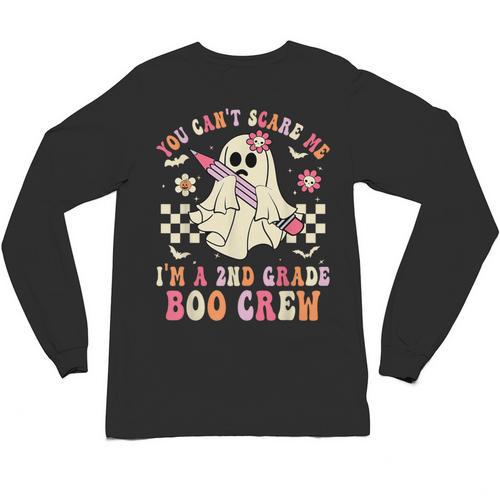 You Can't Scare Me Im A 2nd-Grade Boo Crew Teacher Halloween Unisex Long Sleeve T-Shirt - teacherstshirts.com UK