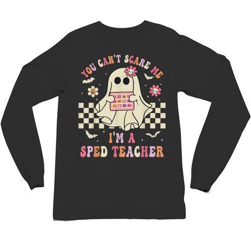 You Can't Scare Me I'm A SPED Teacher Crew Squad Halloween Unisex Long Sleeve T-Shirt - teacherstshirts.com DE