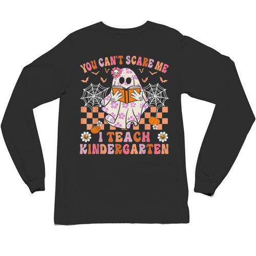 You Cant Scare Me I Teach Kindergarten Teacher Halloween Unisex Long Sleeve T-Shirt - teacherstshirts.com AU
