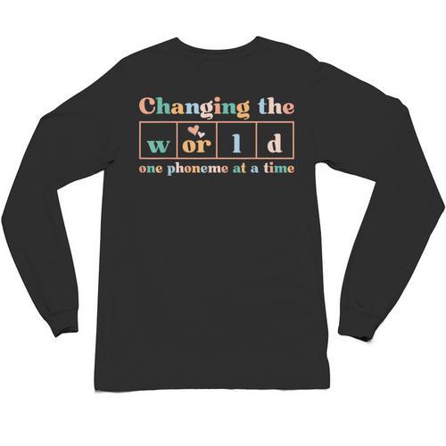 Changing The World Science Of Reading Women Men -Adults Dyslexia Teacher Unisex Long Sleeve T-Shirt - teacherstshirts.com CA