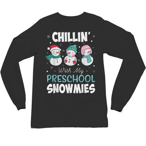 Chillin' With My Preschool Snowmies Teacher Christmas Men Women Kids Unisex Long Sleeve T-Shirt - teacherstshirts.com DE