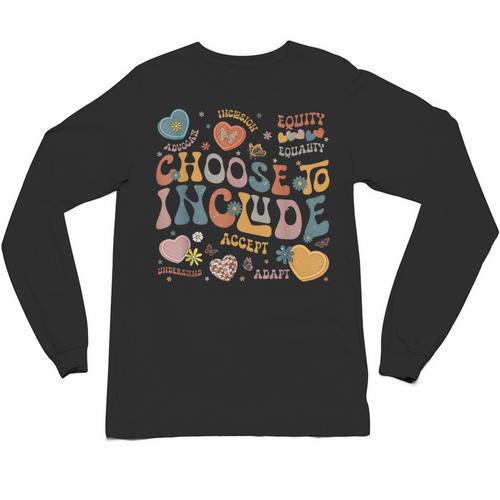 Choose To Include Inclusion Matters Autism Awareness Teacher Men Women Girls Kids Unisex Long Sleeve T-Shirt - teacherstshirts.com UK
