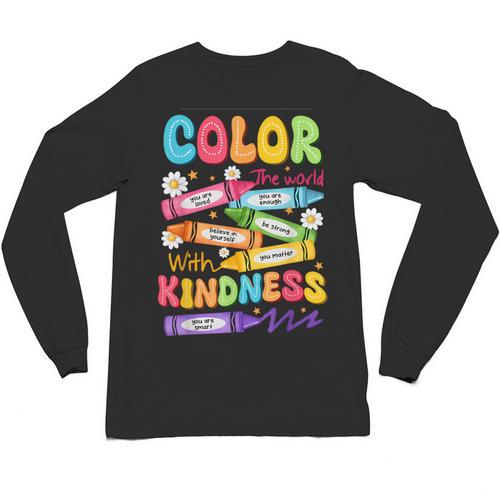 Color The World With Kindness Teachers Back To School Unisex Long Sleeve T-Shirt - teacherstshirts.com AU