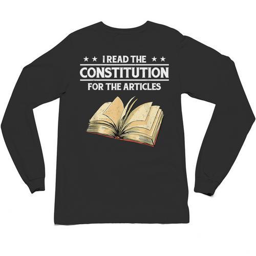 Cool History Teacher Read The Constitution For The Articles Unisex Long Sleeve T-Shirt - teacherstshirts.com CA