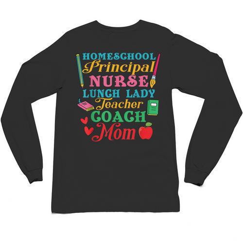 Cute Principal Nurse Lunch Lady Teacher Coach Homeschool Mom Unisex Long Sleeve T-Shirt - teacherstshirts.com UK