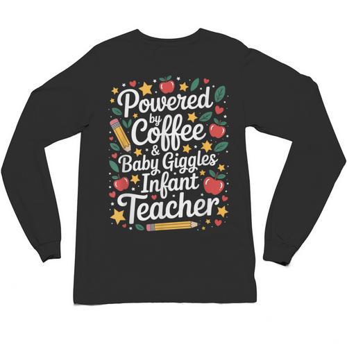 Daycare Provider Infant Teacher Quotes Toddler Teaching Unisex Long Sleeve T-Shirt - teacherstshirts.com AU
