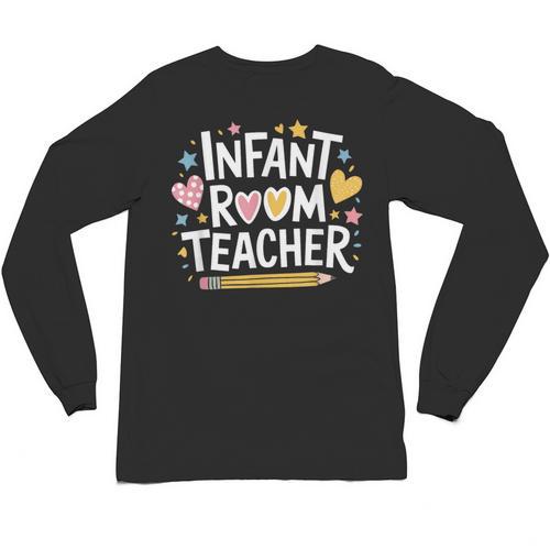 Daycare Provider Toddler Teaching Infant Room Teacher Unisex Long Sleeve T-Shirt - teacherstshirts.com