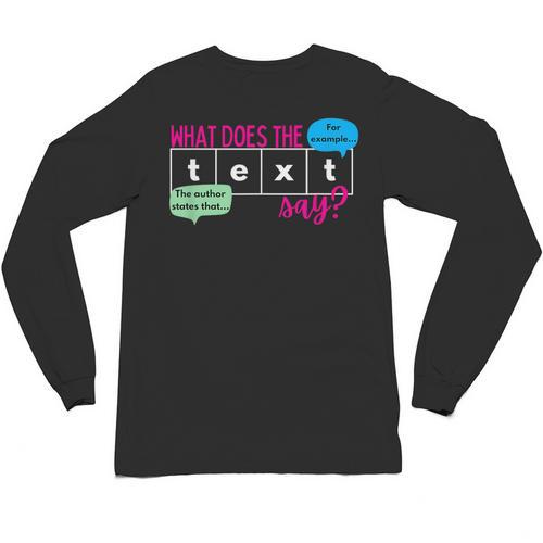 What Does The Text Say Text Evidence Reading Teacher For Men Women Unisex Long Sleeve T-Shirt - teacherstshirts.com AU