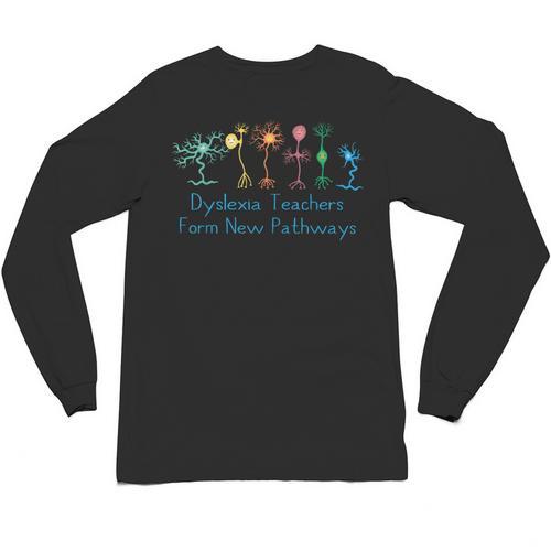Dyslexia Teachers Form New Pathways Awareness Unisex Long Sleeve T-Shirt - teacherstshirts.com CA