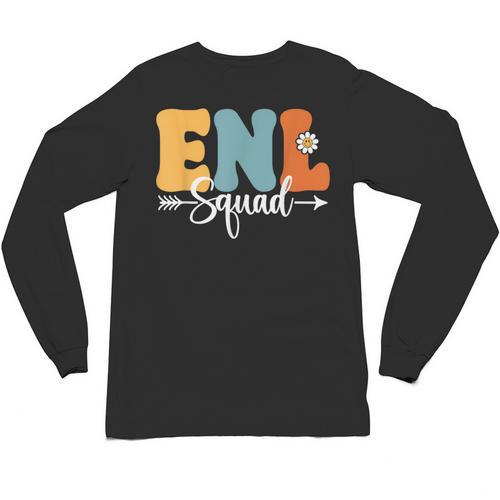 ENL Squad Back To School Teachers Students ENL Crew Men Women Girls Kids Unisex Long Sleeve T-Shirt - teacherstshirts.com CA
