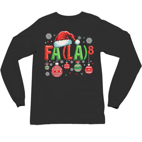 FA LA 8 Christmas Santa FA La Math Teacher Student Unisex Long Sleeve T-Shirt - teacherstshirts.com DE