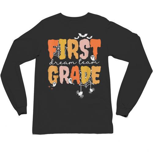 First Grade Dream Retro Team Fall Halloween Spooky Teachers Unisex Long Sleeve T-Shirt - teacherstshirts.com