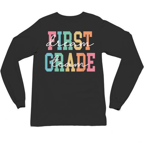 First Grade Dream Team Back To School 1st Grade Teacher Unisex Long Sleeve T-Shirt - teacherstshirts.com AU
