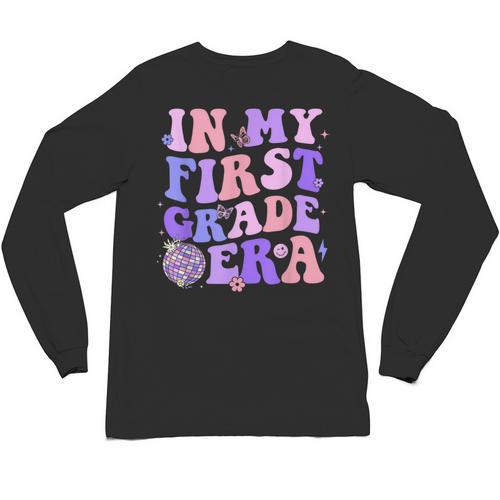 In My First Grade Era 1st Grade Girls Teacher Back To School Unisex Long Sleeve T-Shirt - teacherstshirts.com UK