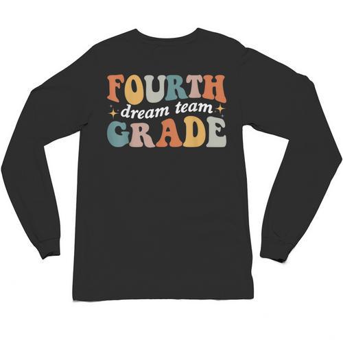 Fourth Grade Dream Team 4th Grade Teacher Back To School Unisex Long Sleeve T-Shirt - teacherstshirts.com AU