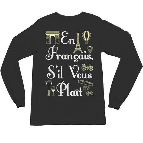 French Teacher En Francais S'Il Vous Plait End Of Year Unisex Long Sleeve T-Shirt - teacherstshirts.com CA