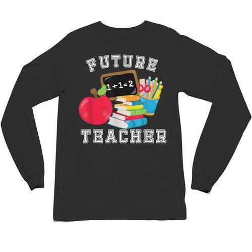 Future Teacher Costume For Adults And Kids T-Shirt Unisex Long Sleeve T-Shirt - teacherstshirts.com AU