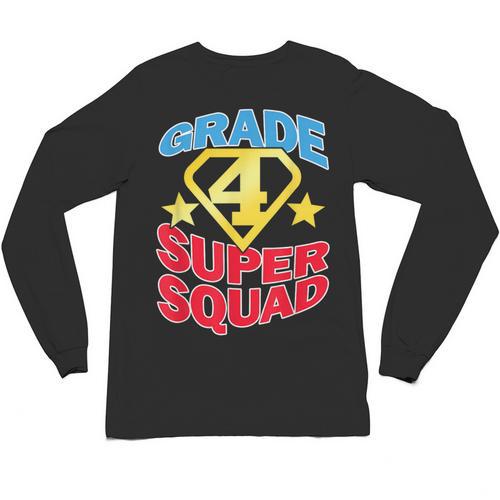 Grade 4 Super Squad Superhero Teacher Team Unisex Long Sleeve T-Shirt - teacherstshirts.com AU