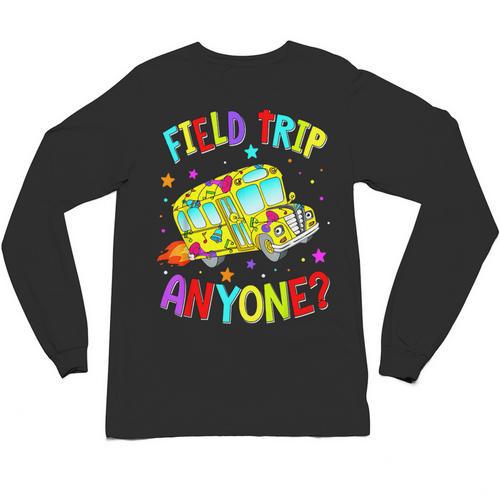 Groovy Field Trip Anyone Happy Field Day For Teachers Kids Unisex Long Sleeve T-Shirt - teacherstshirts.com AU