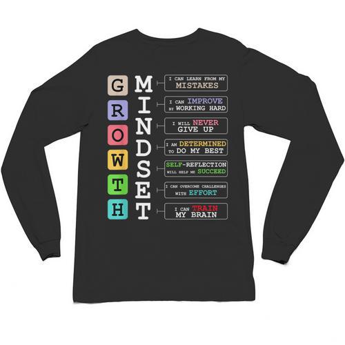 Growth Mindset Shirt Positive School Classroom Teacher Unisex Long Sleeve T-Shirt - teacherstshirts.com DE