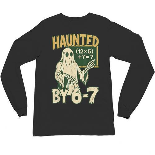 Halloween Costume Haunted By 67 Ghost Math Teacher Professor Unisex Long Sleeve T-Shirt - teacherstshirts.com UK