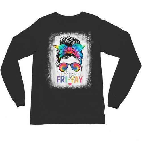 Happy Fri-Yay Friday Teacher Life Happy Friday Unisex Long Sleeve T-Shirt - teacherstshirts.com CA