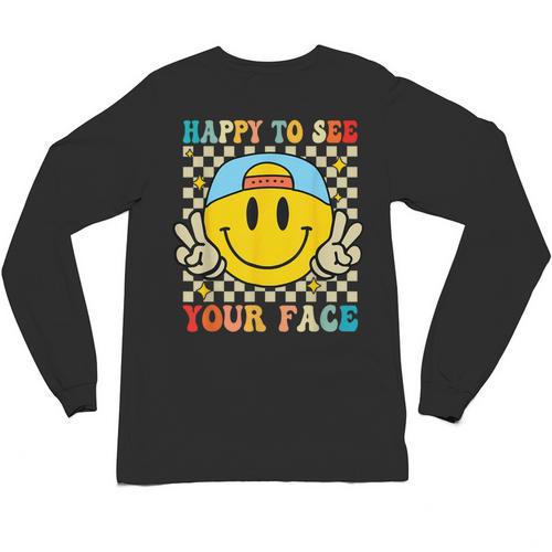 Happy To See Your Face Hippie Smile Back To School Teachers Unisex Long Sleeve T-Shirt - teacherstshirts.com AU
