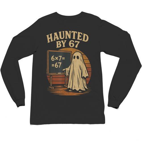 Haunted By 67 Ghost Math Joke Student Halloween Nerd Teacher Unisex Long Sleeve T-Shirt - teacherstshirts.com AU