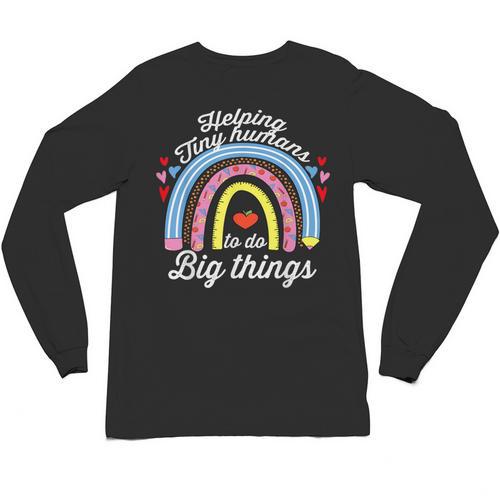 Helping Tiny Humans To Do Big Things Teacher Women Unisex Long Sleeve T-Shirt - teacherstshirts.com AU
