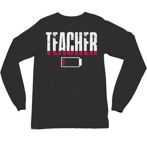 Humor Teacher Empty Battery Power Men Women Unisex Long Sleeve T-Shirt - teacherstshirts.com