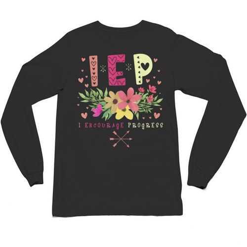 IEP I Encourage Progress Teacher Special Education Men Women Unisex Long Sleeve T-Shirt - teacherstshirts.com AU
