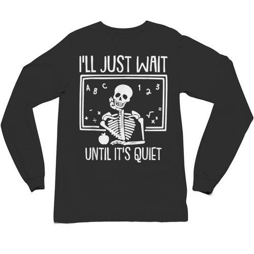 Ill Just Wait Until Its Quiet Teacher Lazy Halloween Costume Unisex Long Sleeve T-Shirt - teacherstshirts.com AU
